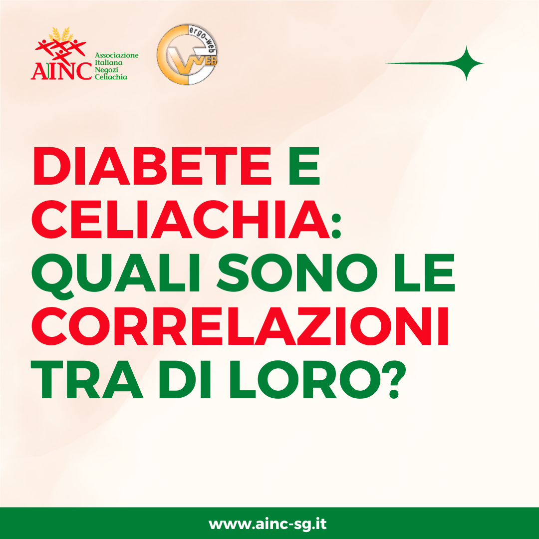 Diabete e Celiachia quali sono le correlazioni tra di loro ergoweb